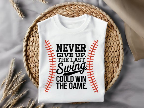 Capture the Spirit of the Game: Never Give Up Baseball T-Shirt Design